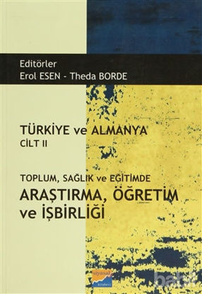Picture of Türkiye ve Almanya Cilt: 2 Toplum Sağlık ve Eğitimde Araştırma Öğretim ve İşbirliği