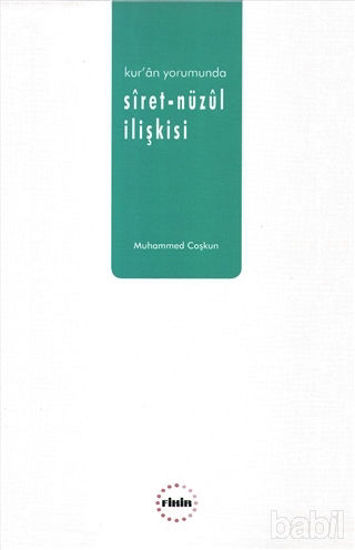 Picture of Kur'an Yorumunda Siret-Nüzul İlişkisi