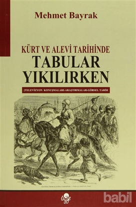 Picture of Kürt ve Alevi Tarihinde Tabular Yıkılırken