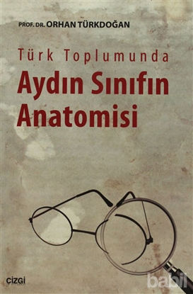 Picture of Türk Toplumunda Aydın Sınıfın Anatomisi