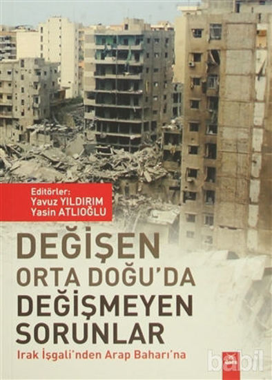 Picture of Değişen Orta Doğu'da Değişmeyen Sorunlar