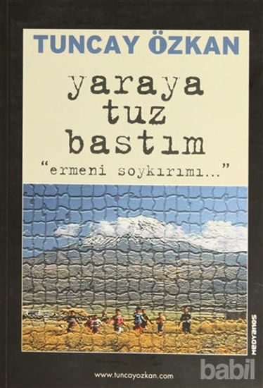 Picture of Yaraya Tuz Bastım "Ermeni Soykırımı..."