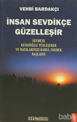 Picture of İnsan Sevdikçe Güzelleşir