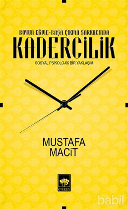 Picture of Boyun Eğme-Başa Çıkma Sarkacında Kadercilik