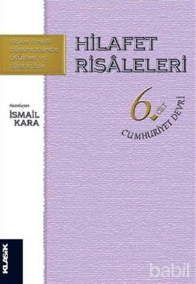 Picture of Hilafet Risaleleri Cilt 6: Cumhuriyet Devri