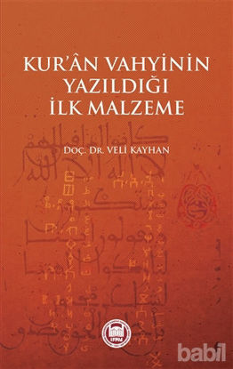 Picture of Kur'an Vahyinin Yazıldığı İlk Malzeme