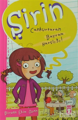 Picture of Şirin - Can Kurtaran Bayram Harçlığı!