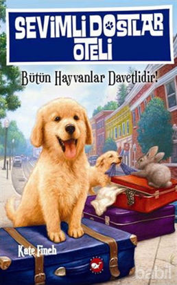Picture of Sevimli Dostlar Oteli : Bütün Hayvanlar Davetlidir!