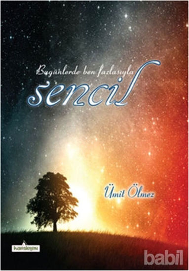 Picture of Bugünlerde Ben Fazlasıyla Sencil