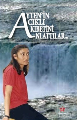 Picture of Ayten'in Acıklı Akıbetini Anlattılar