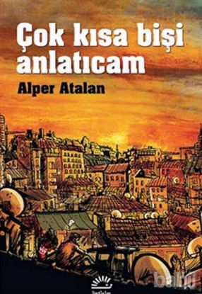 Picture of Çok Kısa Bişi Anlatıcam