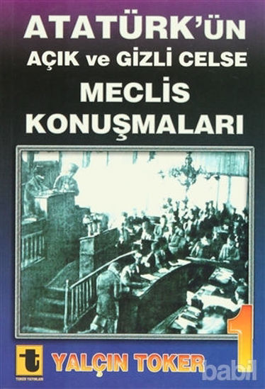 Picture of Atatürk'ün Açık ve Gizli Celse Meclis Konuşmaları (4 Cilt Takım)