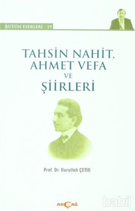 Picture of Tahsin Nahit Ahmet Vefa ve Şiirleri