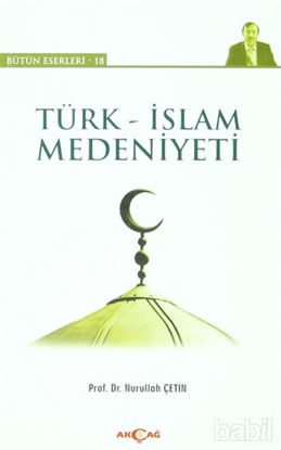 Picture of Türk - İslam Medeniyeti