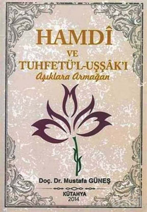 Picture of Hamdi ve Tuhfetü'l-Uşşak'ı / Aşıklara Armağan