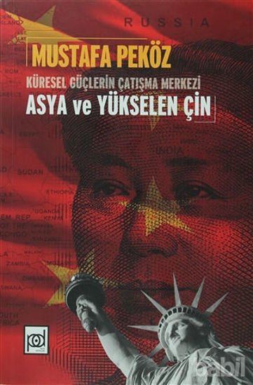 Picture of Küresel Güçlerin Çatışma Merkezi Asya ve Yükselen Çin