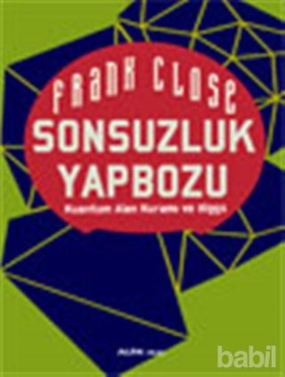 Picture of Sonsuzluk Yapbozu: Kuantum Alan Kuramı ve Higgs