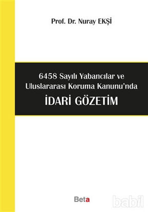 Picture of 6458 Sayılı Yabancılar ve Uluslararası Koruma Kanunu'nda İdari Gözetim