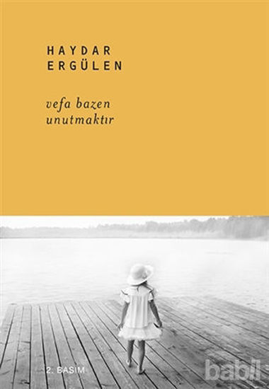 Picture of Vefa Bazen Unutmaktır