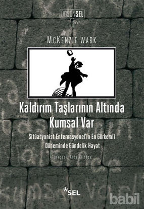 Picture of Kaldırım Taşlarının Altında Kumsal Var