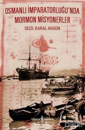 Picture of Osmanlı İmparatorluğ'nda Mormon Misyonerler