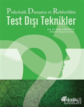 Picture of Psikolojik Danışma ve Rehberlikte Test Dışı Teknikler