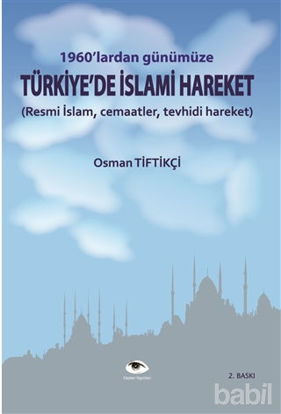 Picture of 1960'lardan Günümüze Türkiye'de  İslami Hareket