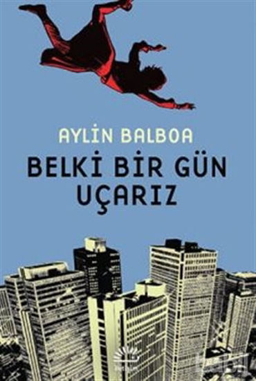 Picture of Belki Bir Gün Uçarız