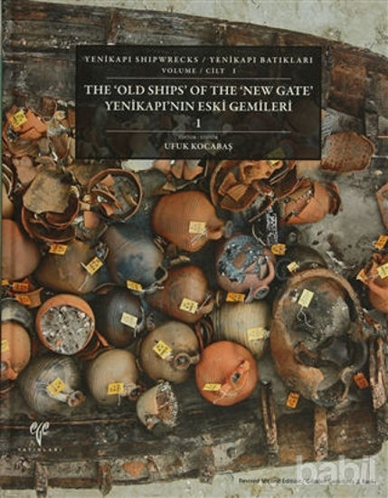 Picture of The 'Old Shıps' Of The 'New Gate' Yenikapı'nın Eski Gemileri 1