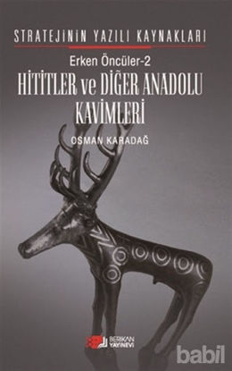 Picture of Erken Öncüler 2: Hititler ve Diğer Anadolu Kavimleri