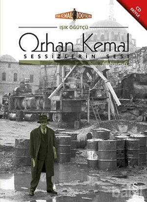 Picture of Orhan Kemal Sessizlerin Sesi