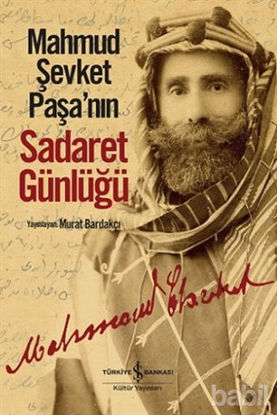 Picture of Mahmud Şevket Paşa’nın Sadaret Günlüğü