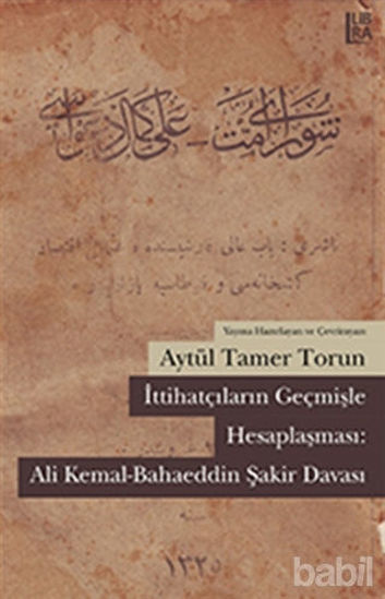 Picture of İttihatçıların Geçmişle Hesaplaşması: Ali Kemal - Bahaeddin Şakir Davası