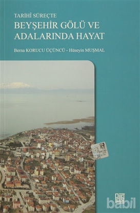 Picture of Tarihi Süreçte Beyşehir Gölü ve Adalarında Hayat