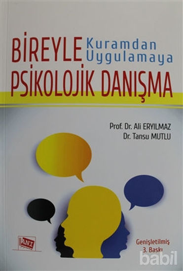 Picture of Kuramdan Uygulamaya Bireyle Psikolojik Danışma