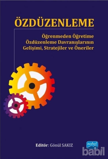 Picture of Özdüzenleme - Öğrenmeden Öğretime Özdüzenleme Davranışlarının Gelişimi, Stratejiler ve Öneriler