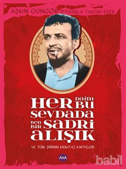 Picture of Her Daim Bu Sevdada Ben Bir Sadri Alışık