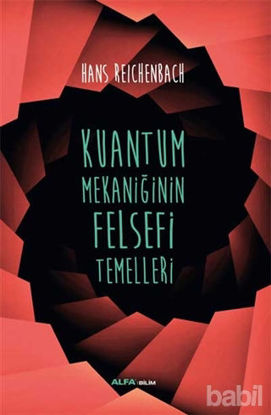 Picture of Kuantum Mekaniğinin Felsefi Temelleri