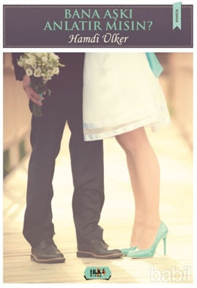 Picture of Bana Aşkı Anlatır Mısın?