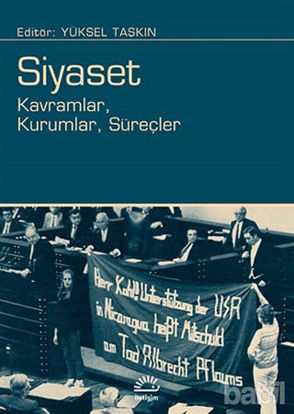 Picture of Siyaset: Kavramlar, Kurumlar, Süreçler