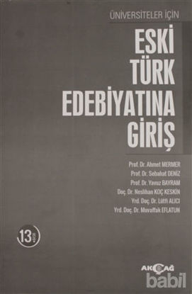 Picture of Üniversiteler İçin Eski Türk Edebiyatına Giriş