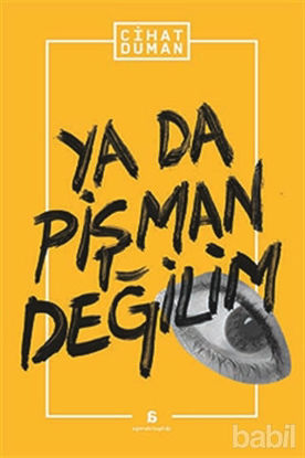 Picture of Ya Da Pişman Değilim
