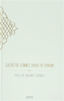 Picture of Gazali’de Sünnet, Hadis ve Yorum