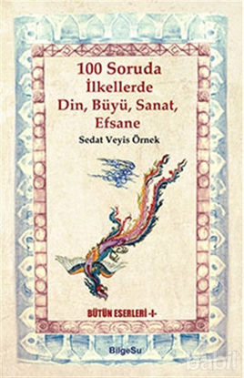 Picture of 100 Soruda İlkellerde Din, Büyü, Sanat, Efsane