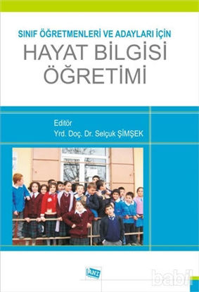 Picture of Sınıf Öğretmenleri ve Adayları için Hayat Bilgisi Öğretimi