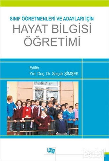 Picture of Sınıf Öğretmenleri ve Adayları için Hayat Bilgisi Öğretimi