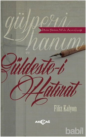 Picture of Gülperi Hanım ve Güldeste-i Hatırat