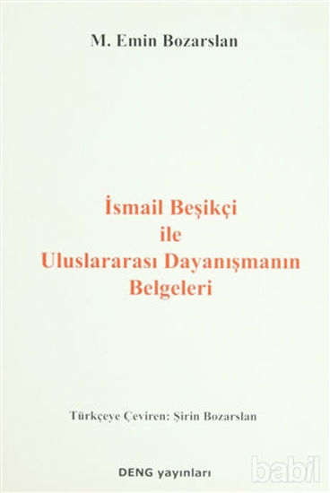 Picture of İsmail Beşikçi İle Uluslararası Dayanışmanın Belgeleri