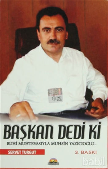 Picture of Başkan Dedi Ki