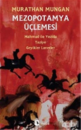 Picture of Mezopotamya Üçlemesi: Mahmud ile Yezida - Taziye - Geyikler Lanetler